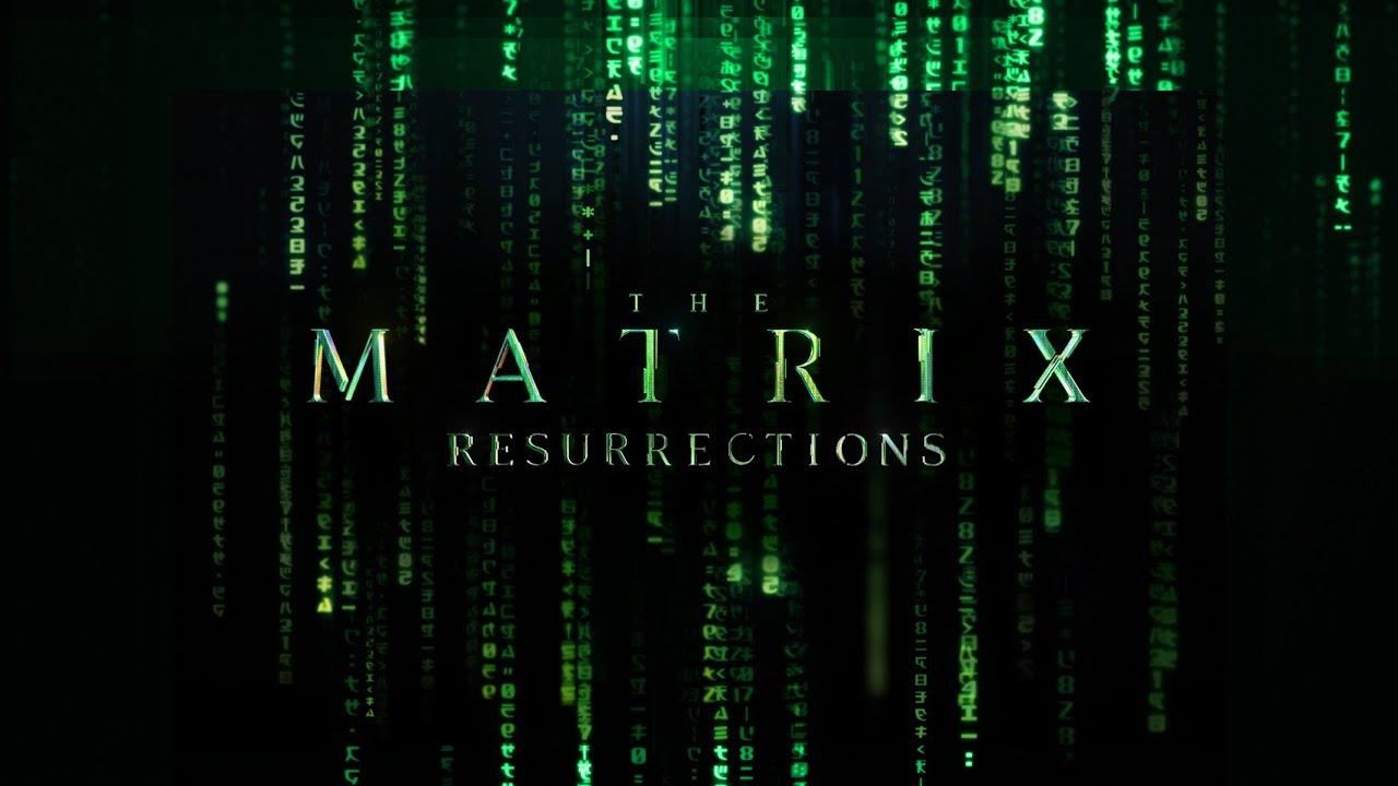 the-matrix-resurrections-trailer.jpg the-matrix-resurrections-trailer.jpg