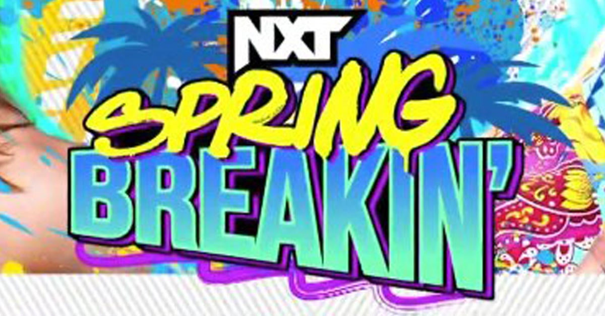 WWE Reveals NXT Spring Breakin' Date and Main Event