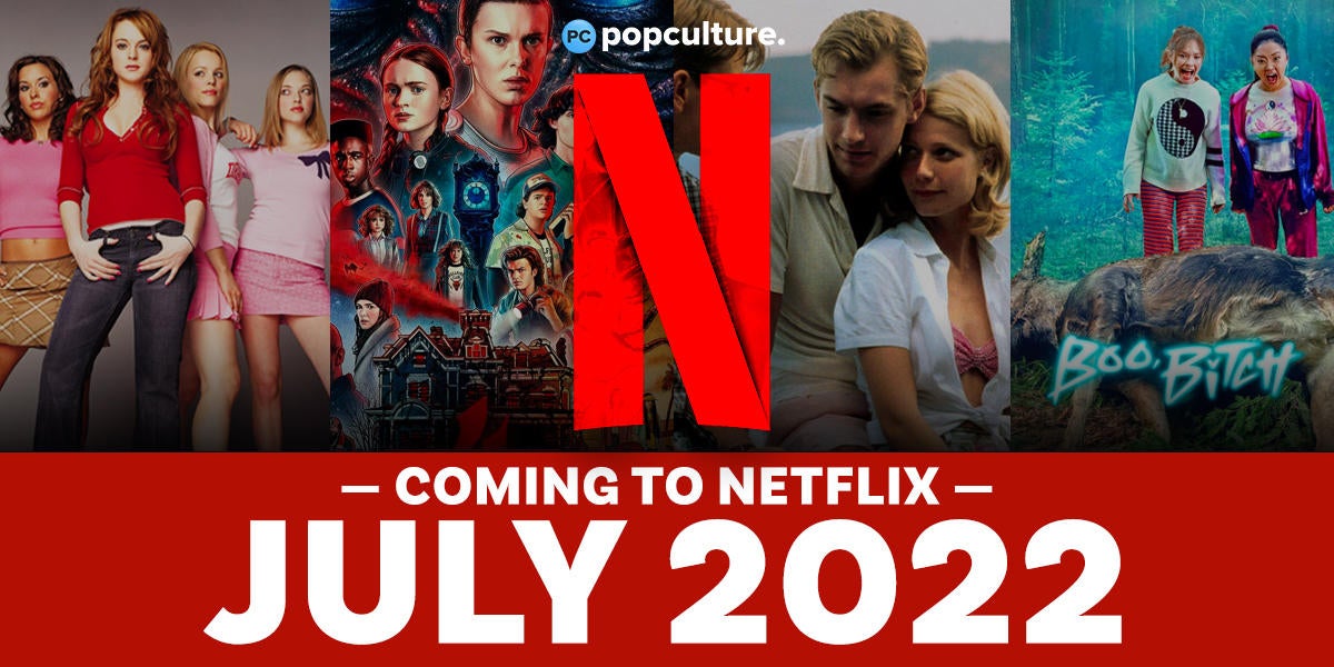Everything Coming to Netflix in July 2022
