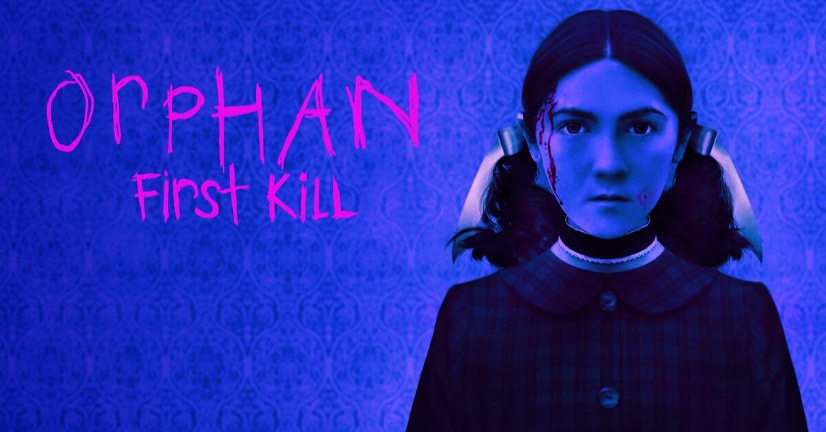'Orphan: First Kill' Review: A Bloody, Twisty Prequel More Than Worthy of Its Predecessor's Legacy (Spoiler-Free).jpg