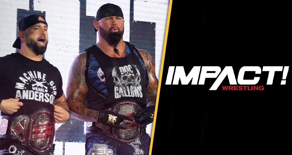 Good Brothers Impact Wrestling Karl Anderson Doc Gallows