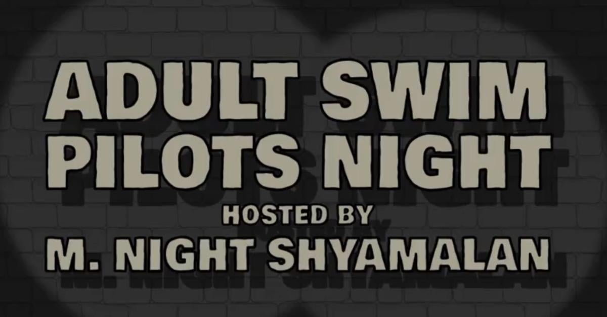adult-swim-pilots-night-m-night-shyamalan