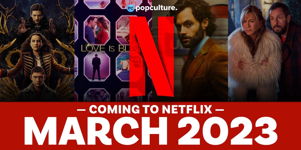 What's Coming to Netflix in March 2023 - What's on Netflix