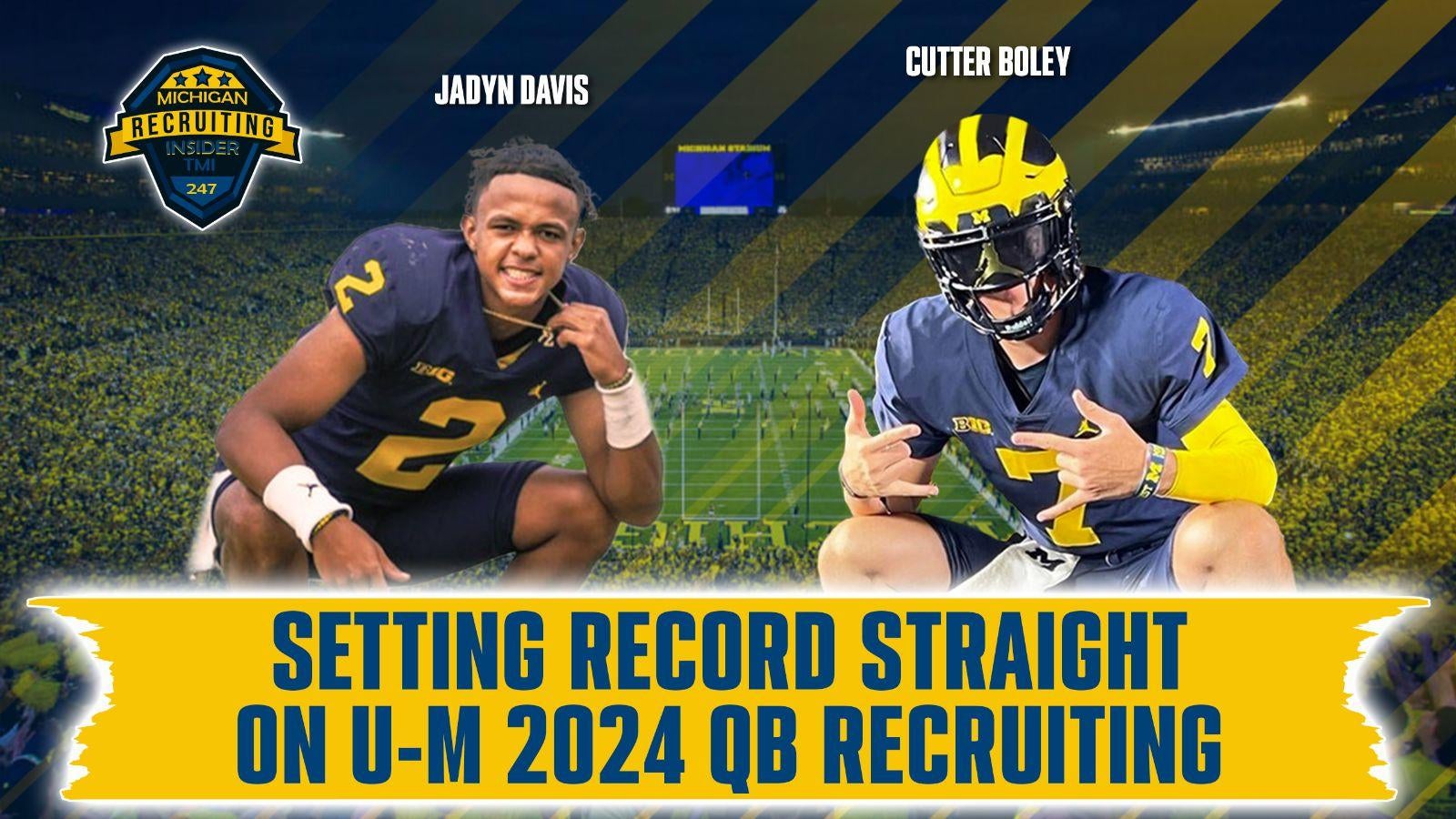 Wolverines Targeting Another 2024 QB? Setting The Record Straight On  Michigan's QB Recruiting 