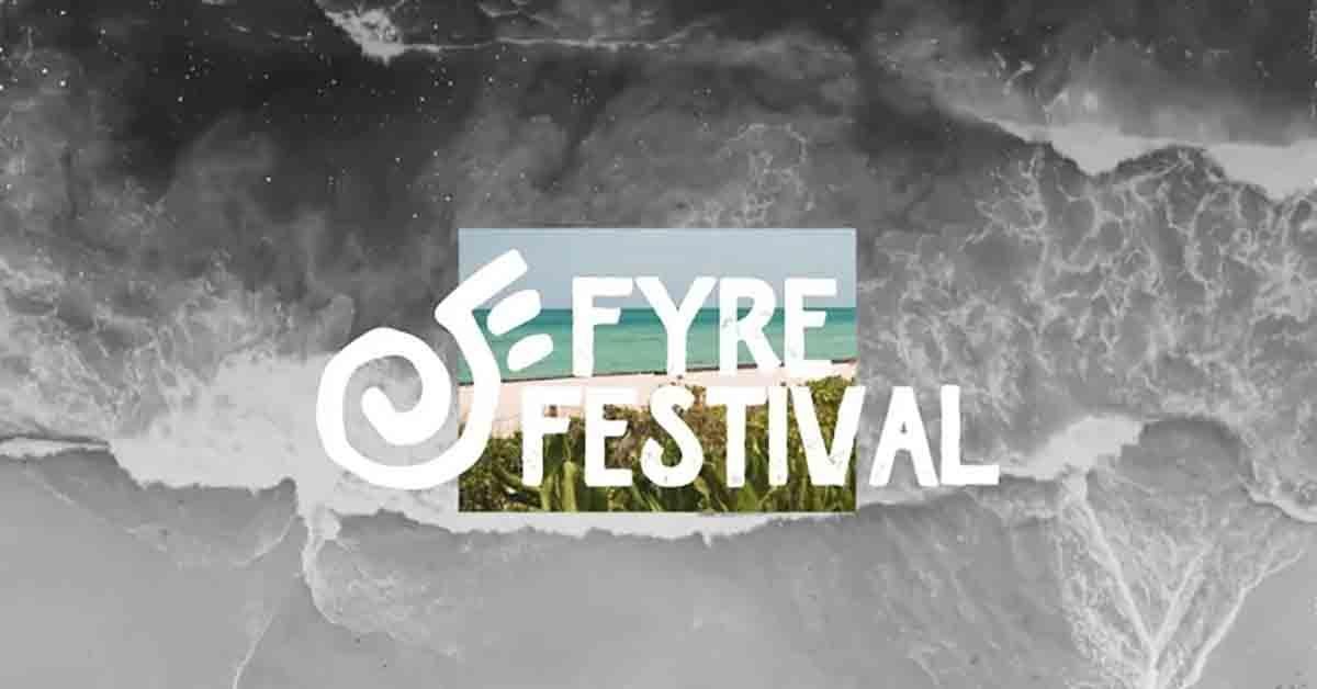 Fyre Festival 2 Tickets Now On Sale Despite No Lineup, Venue, or Dates