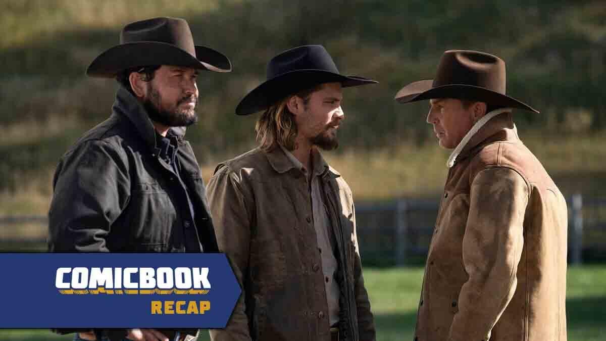 Yellowstone Season 3 Episode 9 Recap With Spoilers "Meaner Than Evil"