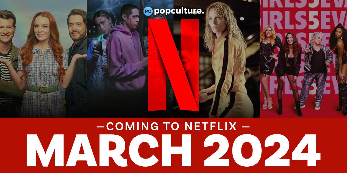 Everything Coming To Netflix In March 2024