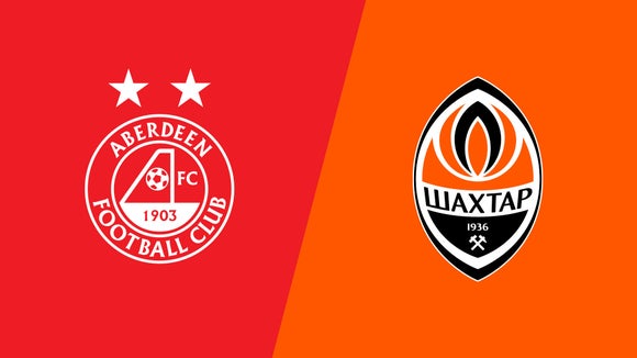 Aberdeen vs. Shakhtar Donetsk