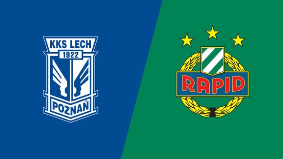 Lech Poznan vs. SK Rapid