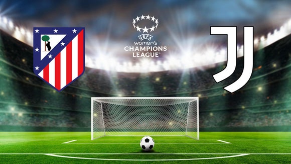 UEFA Women's Champions League Soccer - Atlético Madrid vs. Juventus