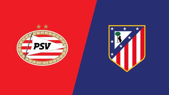 PSV vs Atletico Madrid