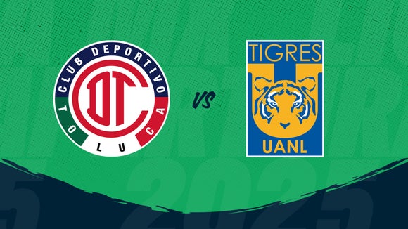 Toluca vs Tigres UANL