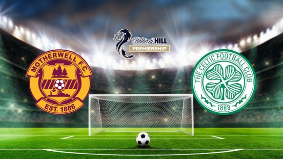 Motherwell vs. Celtic