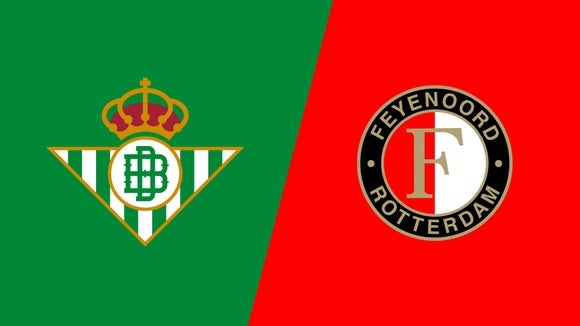 Real Betis vs Feyenoord