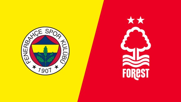 Fenerbahce vs Nottingham Forest