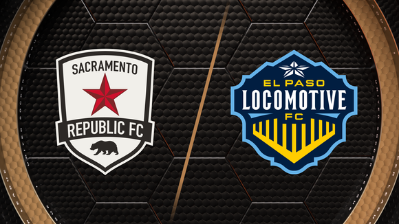 Sacramento Republic FC vs. El Paso Locomotive FC
