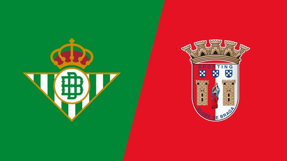 Real Betis vs Sporting Braga