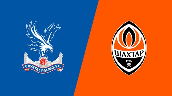 Crystal Palace vs. Shakhtar Donetsk
