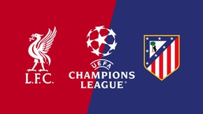 Liverpool vs Atletico Madrid