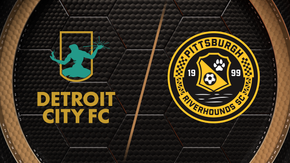 Detroit City FC vs. Pittsburgh Riverhounds SC