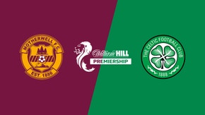 Motherwell vs. Celtic