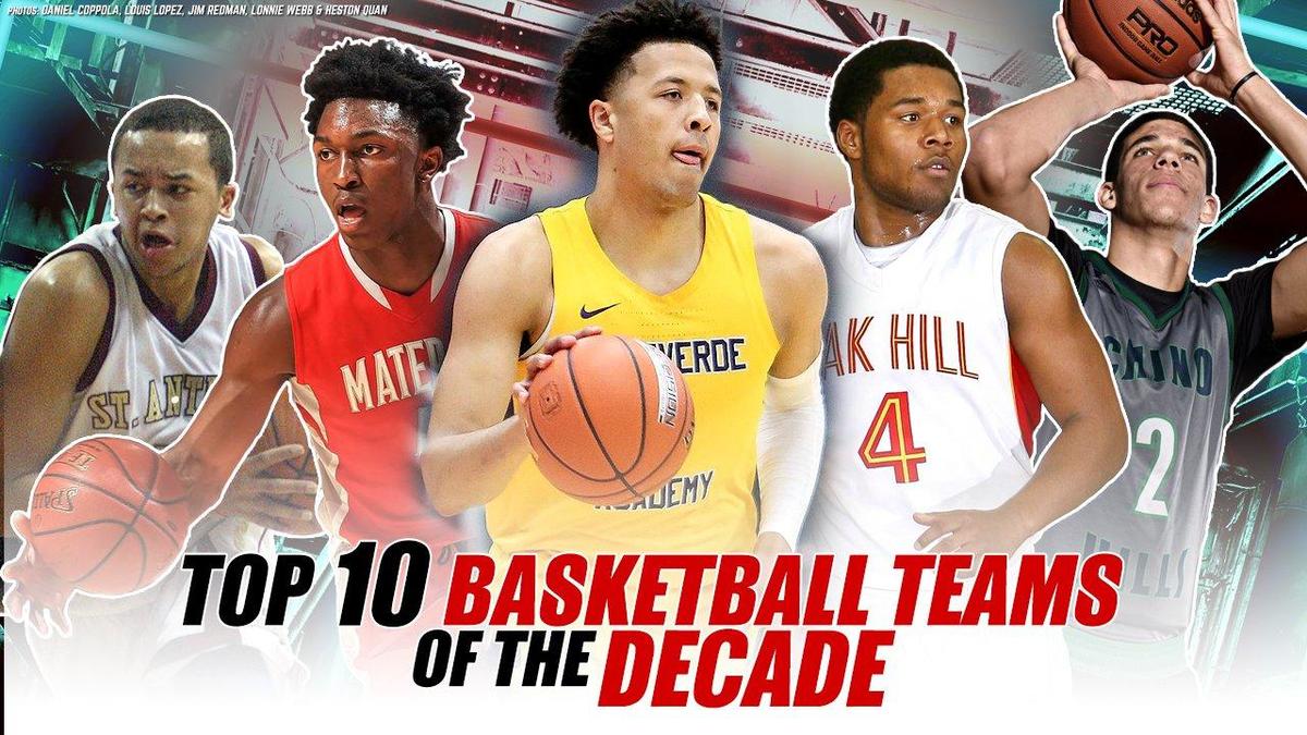 Top 10 high school boys basketball teams of the past decade