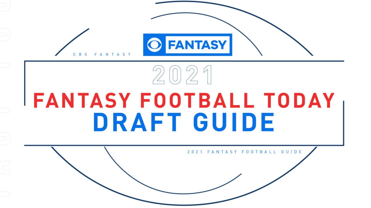 2021 Fantasy Football Today Draft Guide: Rankings by position, sleepers,  busts, draft strategies, and more 