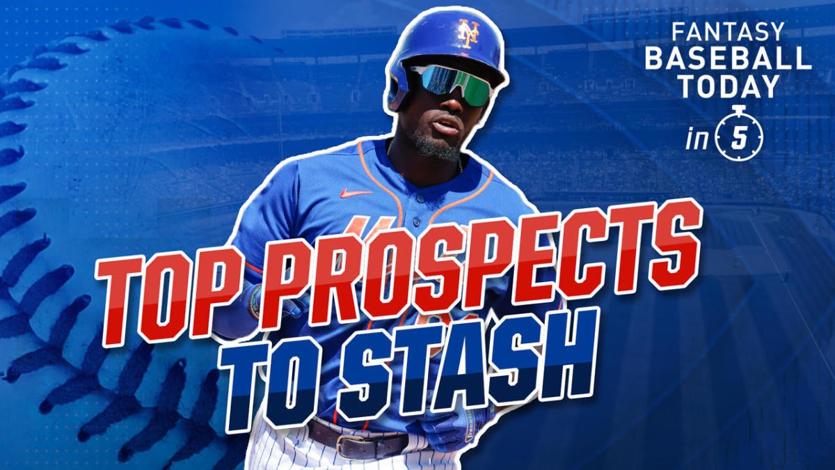 Fantasy Baseball Today Top Prospects To Stash Right Now