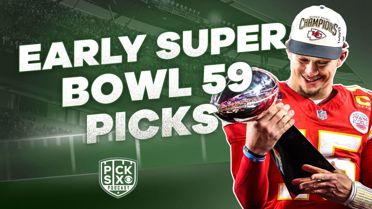 Pick Six SUPER EARLY Super Bowl 59 Odds, Best Bets, Predictions and
